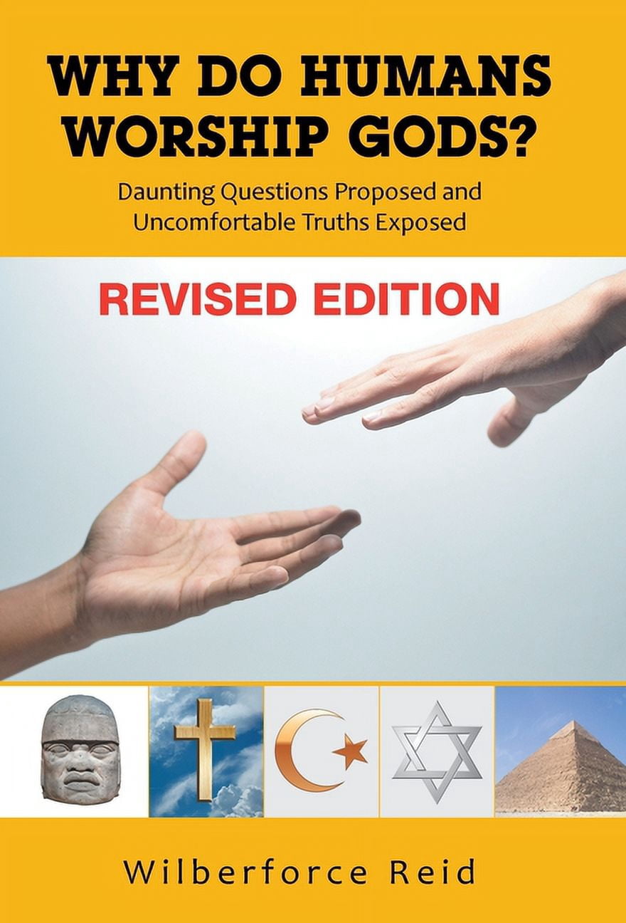 Why Do Humans Worship Gods?: Daunting Questions Proposed Uncomfortable ...