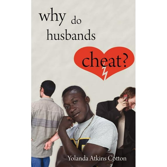 Why Do Husbands Cheat?