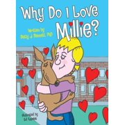 Why Do I Love Millie?, Hardcover