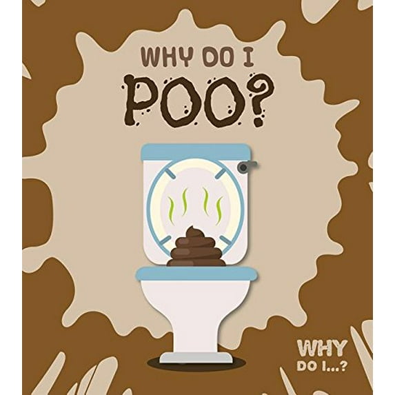 Pre-Owned Why Do I Poo? Paperback