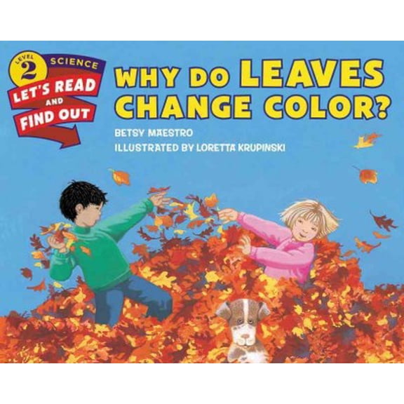 Pre-Owned Why Do Leaves Change Color? (Paperback) 0062382012 9780062382016