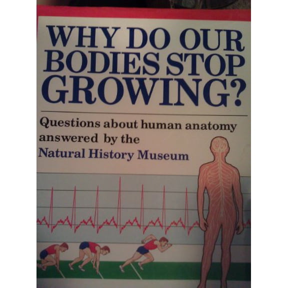 Pre-Owned Why do Our Bodies Stop Growing? Paperback