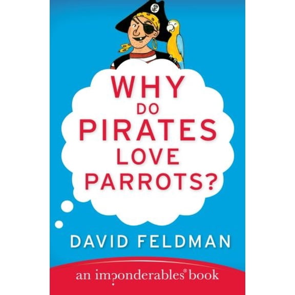 Pre-Owned Why Do Pirates Love Parrots? (Paperback) 0060888431 9780060888435