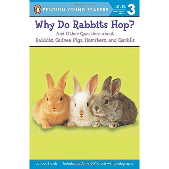 Pre-Owned Why Do Rabbits Hop?: And Other Questions about Rabbits, Guinea Pigs, Hamsters, and Gerbils (Paperback) 0142301205 9780142301203
