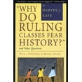thumbnail image 1 of Pre-Owned Why Do Ruling Classes Fear History? and Other Questions (Paperback) 0312172273 9780312172275, 1 of 1