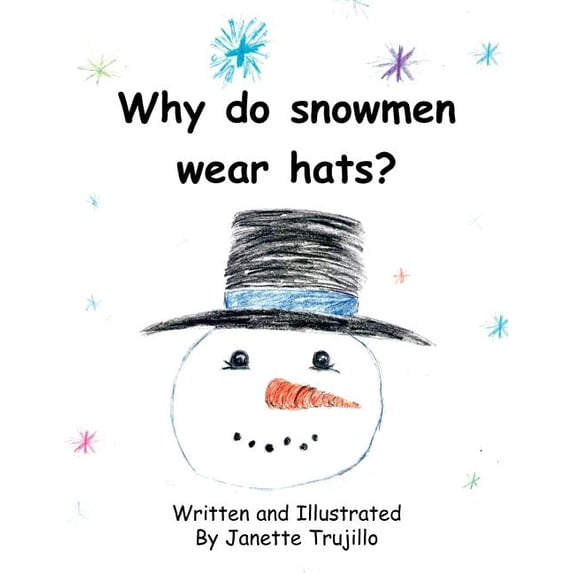 Why Do Snowmen Wear Hats?, (Paperback)
