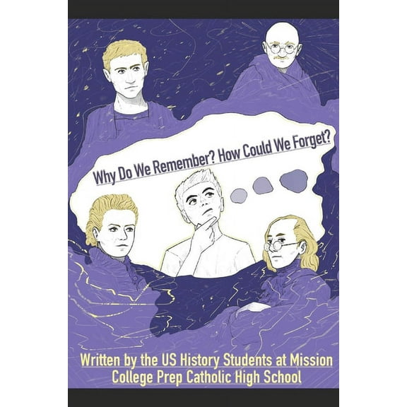 Why Do We Remember? How Could We Forget? (Paperback)