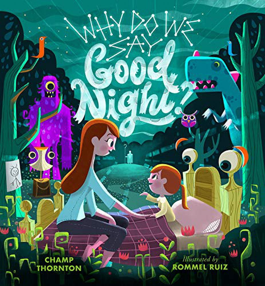 PreOwned Why Do We Say Good Night? When You Are Afraid of the Dark
