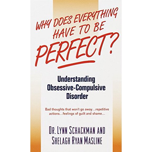 Pre-Owned Why Does Everything Have to Be Perfect?: Understanding Obsessive-Compulsive Disorder (Mass Market Paperback) 0440234638 9780440234630