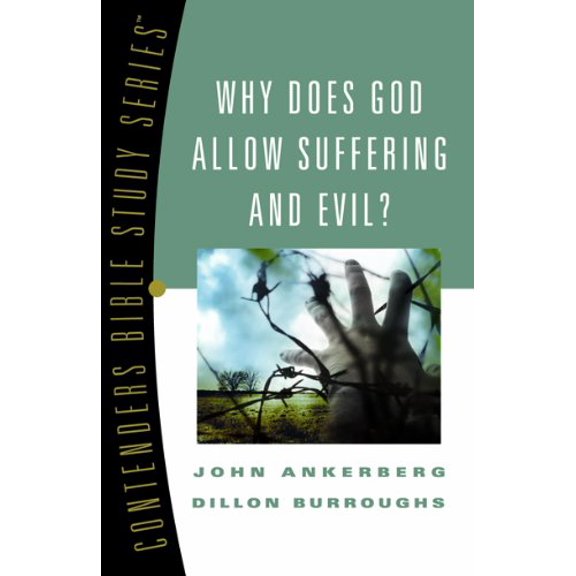 Pre-Owned Why Does God Allow Suffering and Evil?: Volume 4 (Paperback) 0899577822 9780899577821
