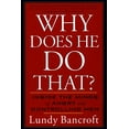 thumbnail image 1 of Pre-Owned Why Does He Do That?: Inside the Minds of Angry and Controlling Men (Paperback) 0425191656 9780425191651, 1 of 1