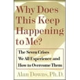 thumbnail image 1 of Why Does This Keep Happening?: The Seven Crises We All Expect and How to Overcome Them, (Paperback), 1 of 1