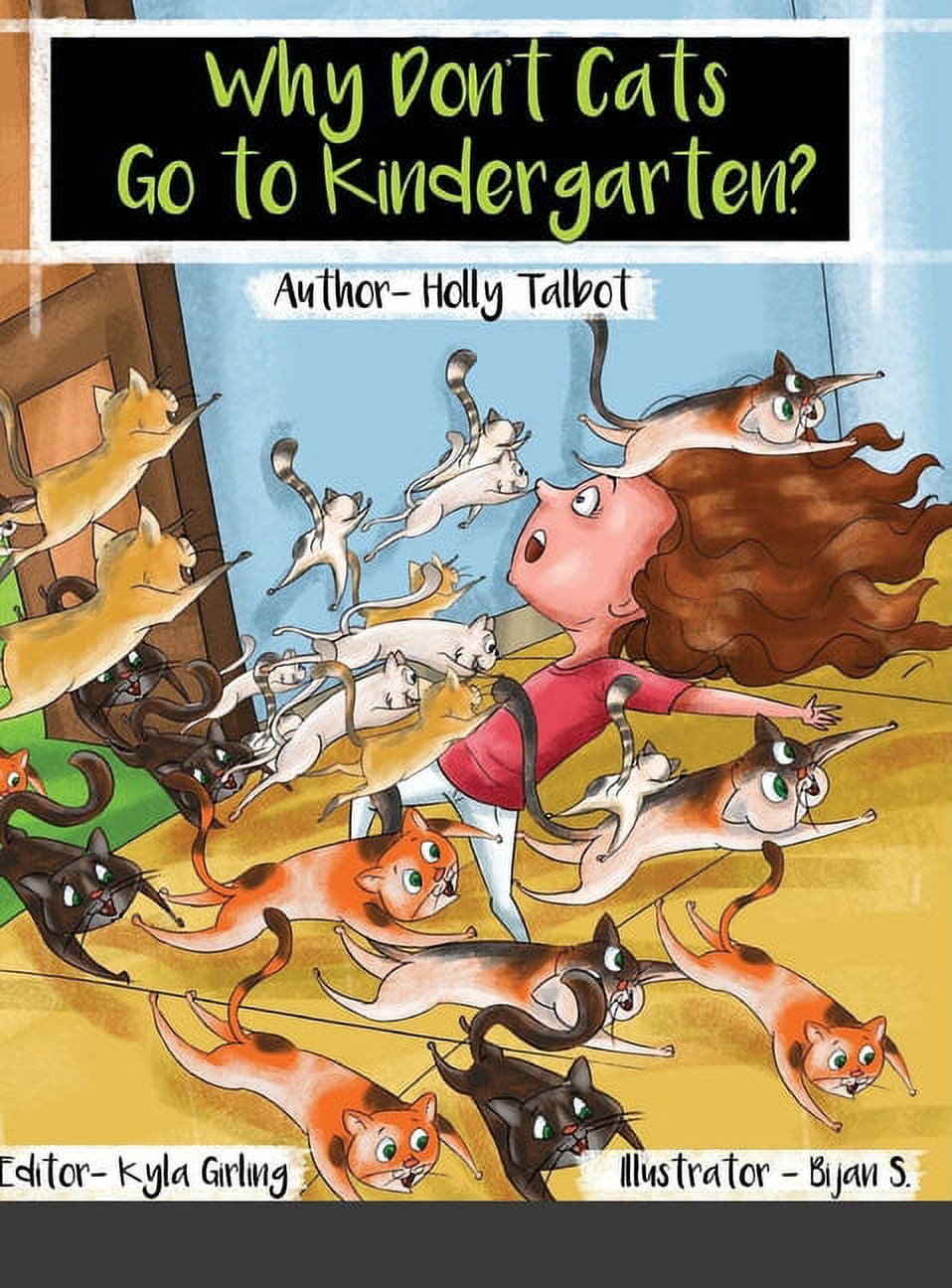 Why Don't Cats Go to Kindergarten?, (Hardcover)
