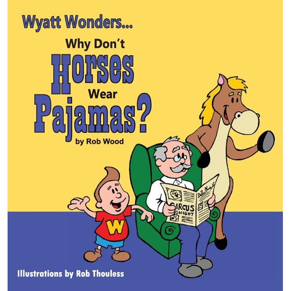 Why Don't Horses Wear Pajamas?, (Hardcover)
