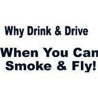 Why Drink And Drive - Boys Bed Room - Picture Art - Peel & Stick Vinyl Wall Decal Sticker 20x9