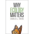 thumbnail image 1 of Pre-Owned Why Ecology Matters (Paperback) 022631815X 9780226318158, 1 of 1