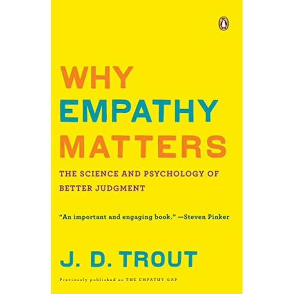 Pre-Owned Why Empathy Matters: The Science and Psychology of Better Judgment (Paperback) 0143116614 9780143116615