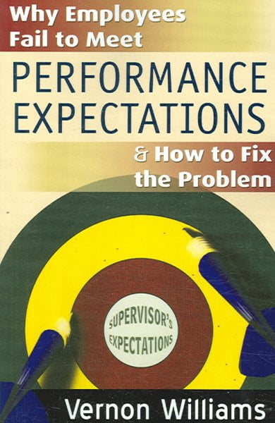 Pre-Owned Why Employees Fail to Meet Performance Expectations & How to ...