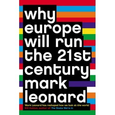 Pre-Owned WHY EUROPE WILL RUN THE 21ST CENTURY Paperback