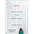 thumbnail image 1 of Why?: Explaining the Holocaust, (Paperback), 1 of 1