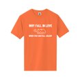 thumbnail image 1 of Why Fall In Love. . . Fall Asleep Short Sleeve Neon T-Shirt, 1 of 1