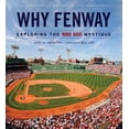 thumbnail image 1 of Why Fenway : Exploring the Red Sox Mystique (Paperback), 1 of 1