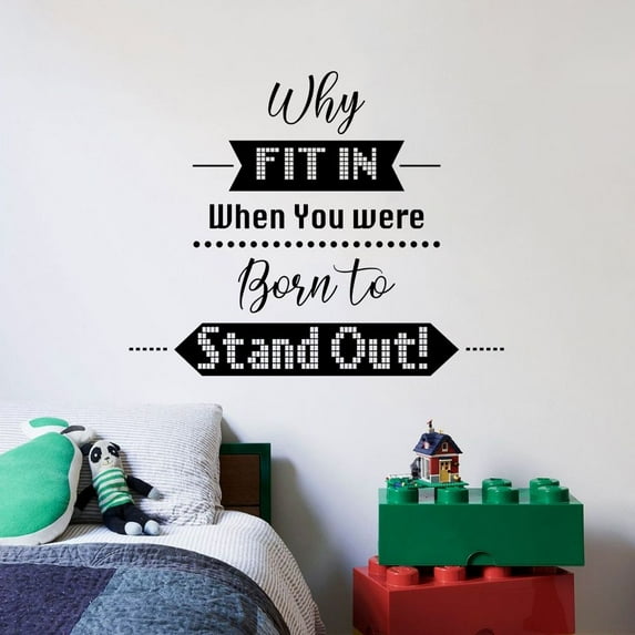 Why Fit In When You Were Born To Stand Out - Quote Vinyl Wall Art Wall Sticker Wall Decal Home Room Boys Girls Kids Children Nursery Playroom Wall Decoration Home Studio Office Size (20x20 inch)