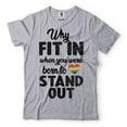 thumbnail image 1 of Why Fit In When You Were Born To Stand Out Shirt LGBT Flag Shirt LGBT Inspirational Shirt LGBTQ Gift (4X-Large Grey), 1 of 6