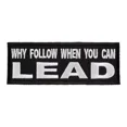 Why Follow You Can Lead Patch, Motivational Patches