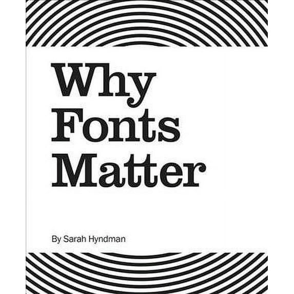 Why Fonts Matter (Paperback)
