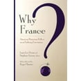 thumbnail image 1 of Pre-Owned Why France?: American Historians Reflect on an Enduring Fascination (Paperback 9780801475702) by Laura Lee Downs, Stephane Gerson, Roger Chartier, 1 of 1