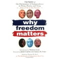thumbnail image 1 of Pre-Owned Why Freedom Matters: The Spirit of the Declaration of the Independence in Prose, Poetry and Songfrom 1776 to the Present Paperback, 1 of 1