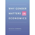 thumbnail image 1 of Why Gender Matters in Economics, (Paperback), 1 of 1
