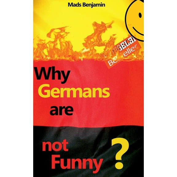 Why Germans are not Funny? (Paperback)