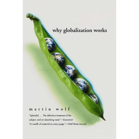 Yale Nota Bene Why Globalization Works, (Paperback)