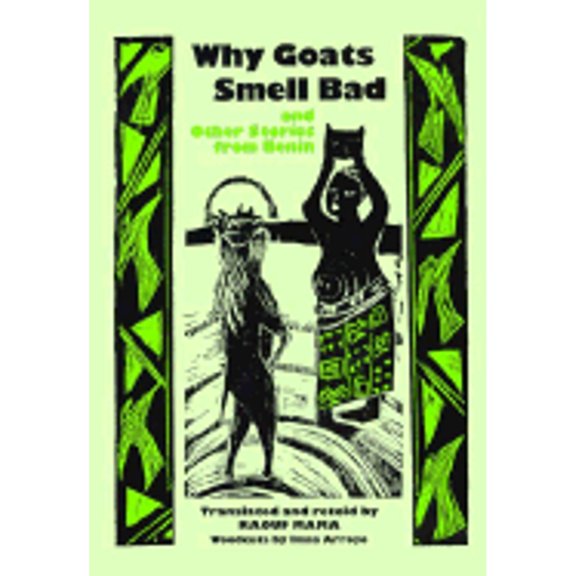 Pre-Owned Why Goats Smell Bad and Other Stories from Benin (Hardcover) 0208024697 9780208024695