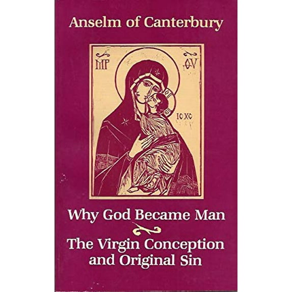 Pre-Owned Why God Became Man,: And the Virgin Conception and Original Sin, (Hardcover) 0873430255 9780873430258