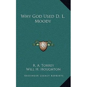 Why God Used D. L. Moody (Hardcover)