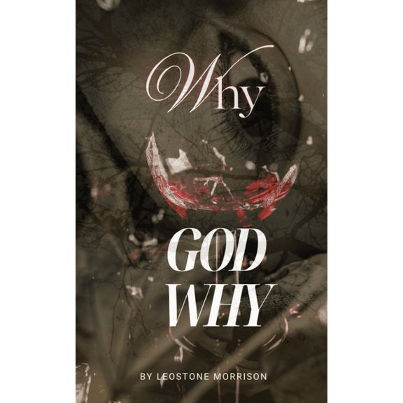 Why God Why ?: Vol 1, (Paperback)
