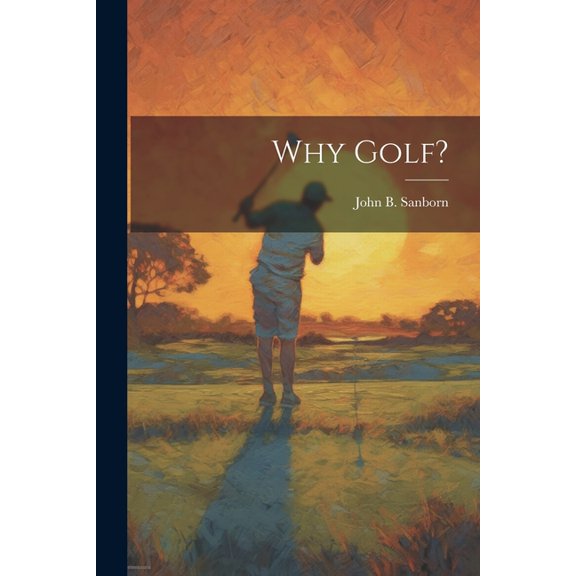 Why Golf? (Paperback)
