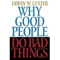 thumbnail image 1 of Pre-Owned Why Good People Do Bad Things (Paperback) 0849916674 9780849916670, 1 of 1