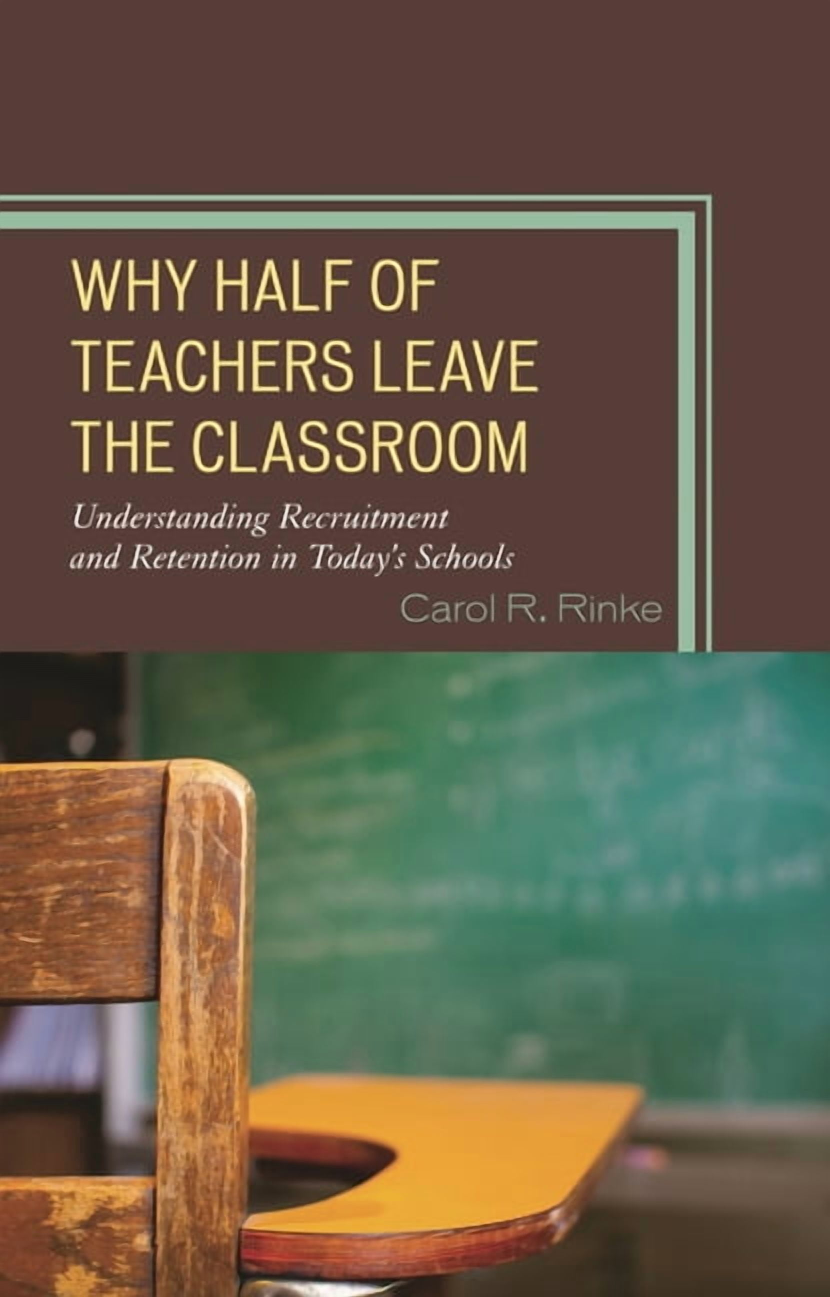 Why Half of Teachers Leave the Classroom: Understanding Recruitment and ...
