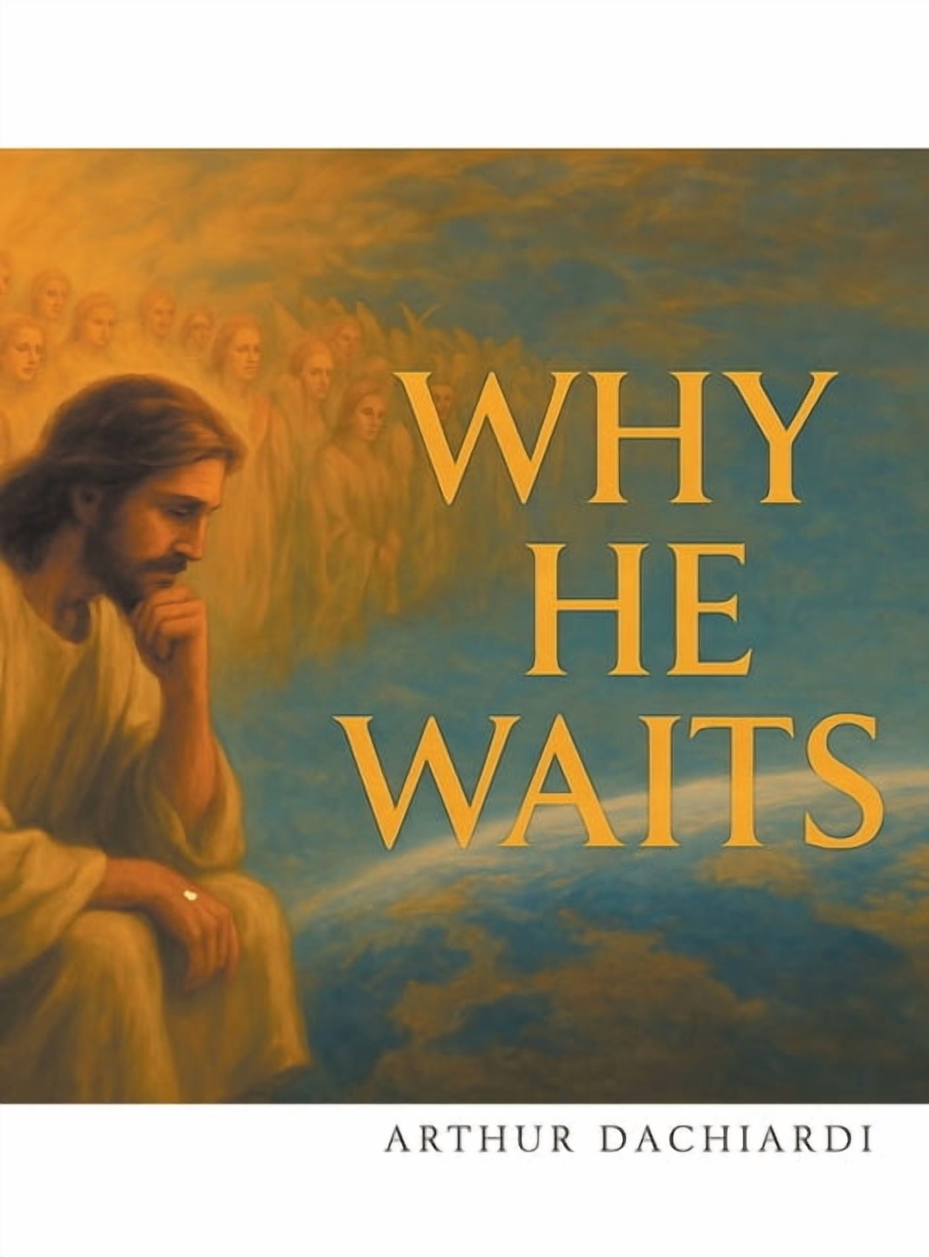 Why He Waits, (Hardcover)