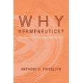 thumbnail image 1 of Why Hermeneutics? (Paperback), 1 of 1