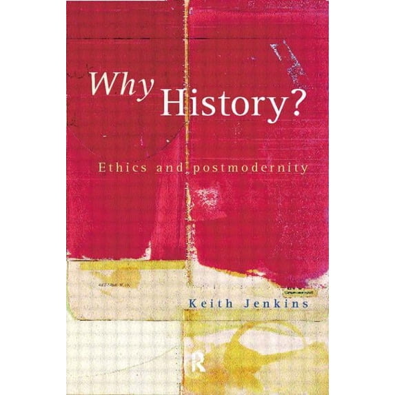 Why History?, (Paperback)