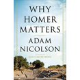 thumbnail image 1 of Pre-Owned Why Homer Matters: A History (Hardcover) 1627791795 9781627791793, 1 of 1