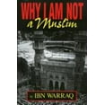 thumbnail image 1 of Pre-Owned Why I Am Not a Muslim (Paperback) 9781591020110, 1 of 1
