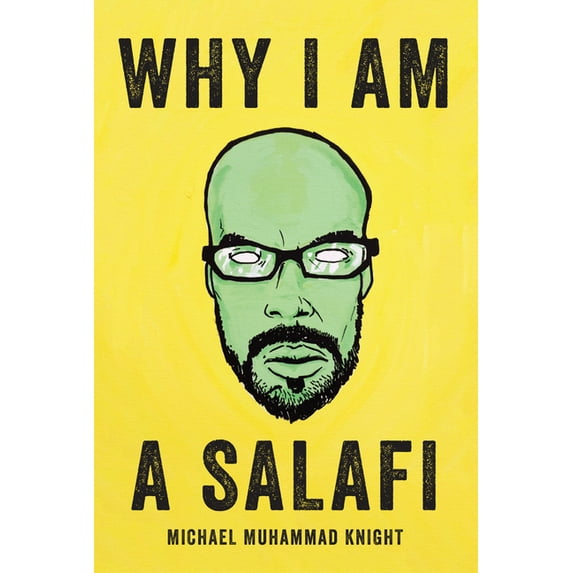 Why I Am a Salafi (Paperback)