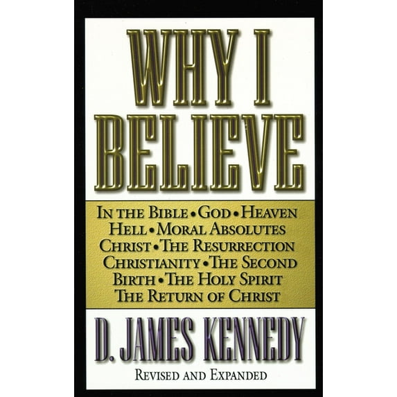 Why I Believe, (Paperback)