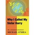 thumbnail image 1 of Why I Called My Sister Harry, 1 of 1